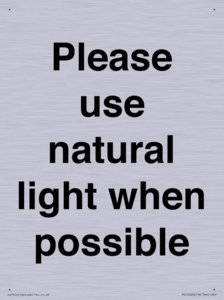 Please use natural light when possible